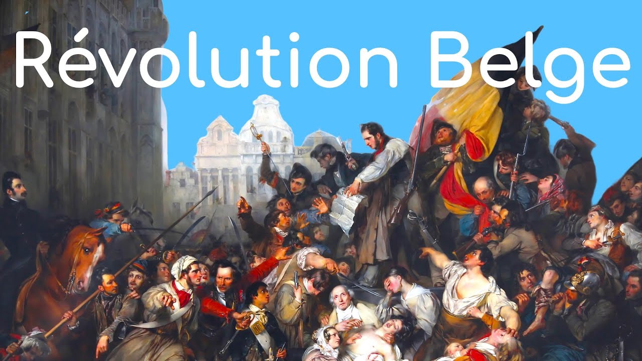 La révolution belge, l'indépendance de la Belgique en 1830