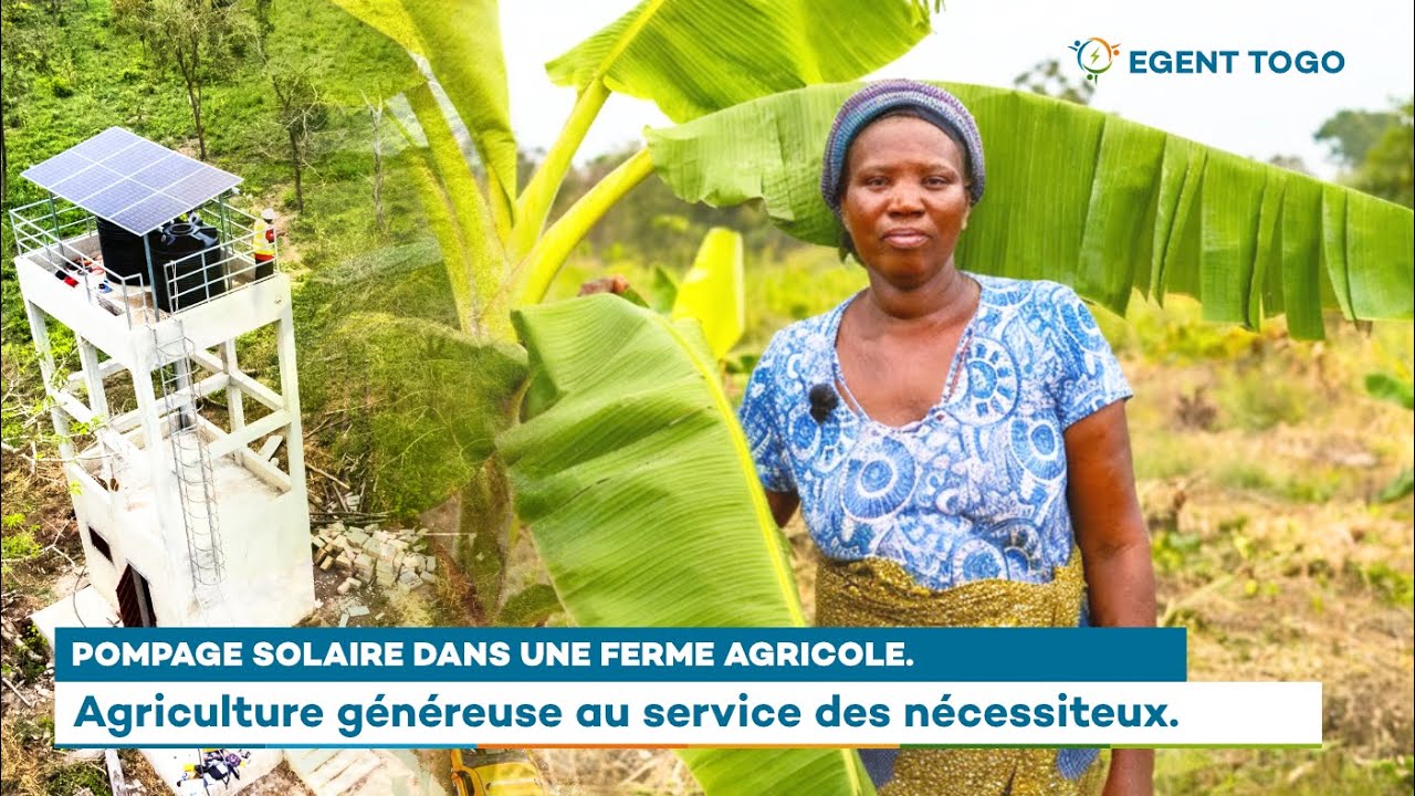 EGENT TOGO, Le Solaire au service d'une agriculture solidaire