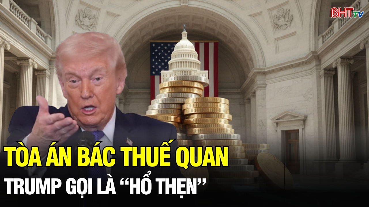 Tòa án Tối cao bác thuế quan: Đòn giáng pháp lý vào chiến lược kinh tế của Trump?