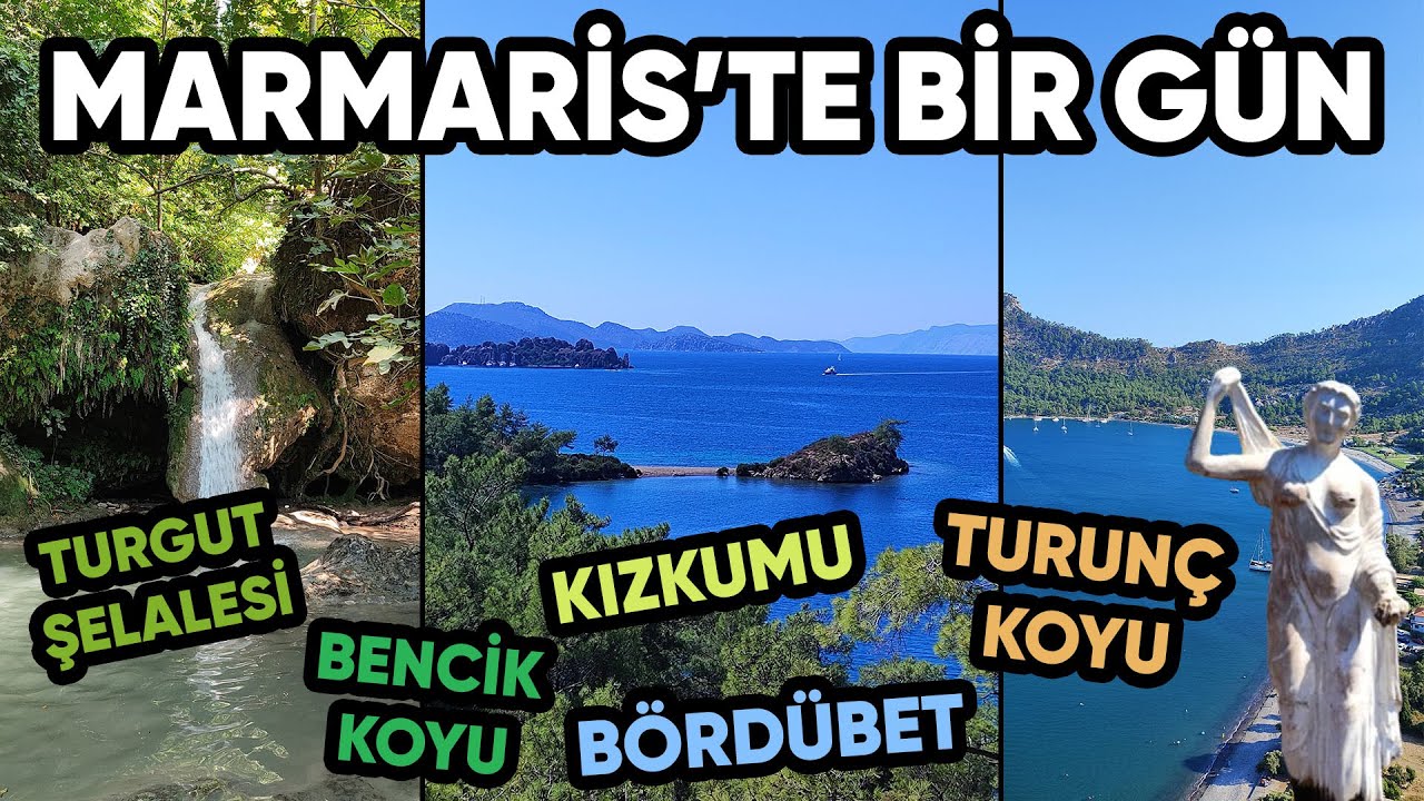 Marmaris'te Gezilecek Yerler | Bördübet, Kızkumu, Turgut Şelalesi, Bencik Koyu, Turunç