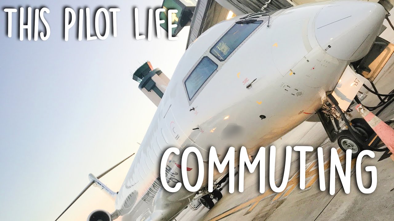 This Pilot Life -- Commuting