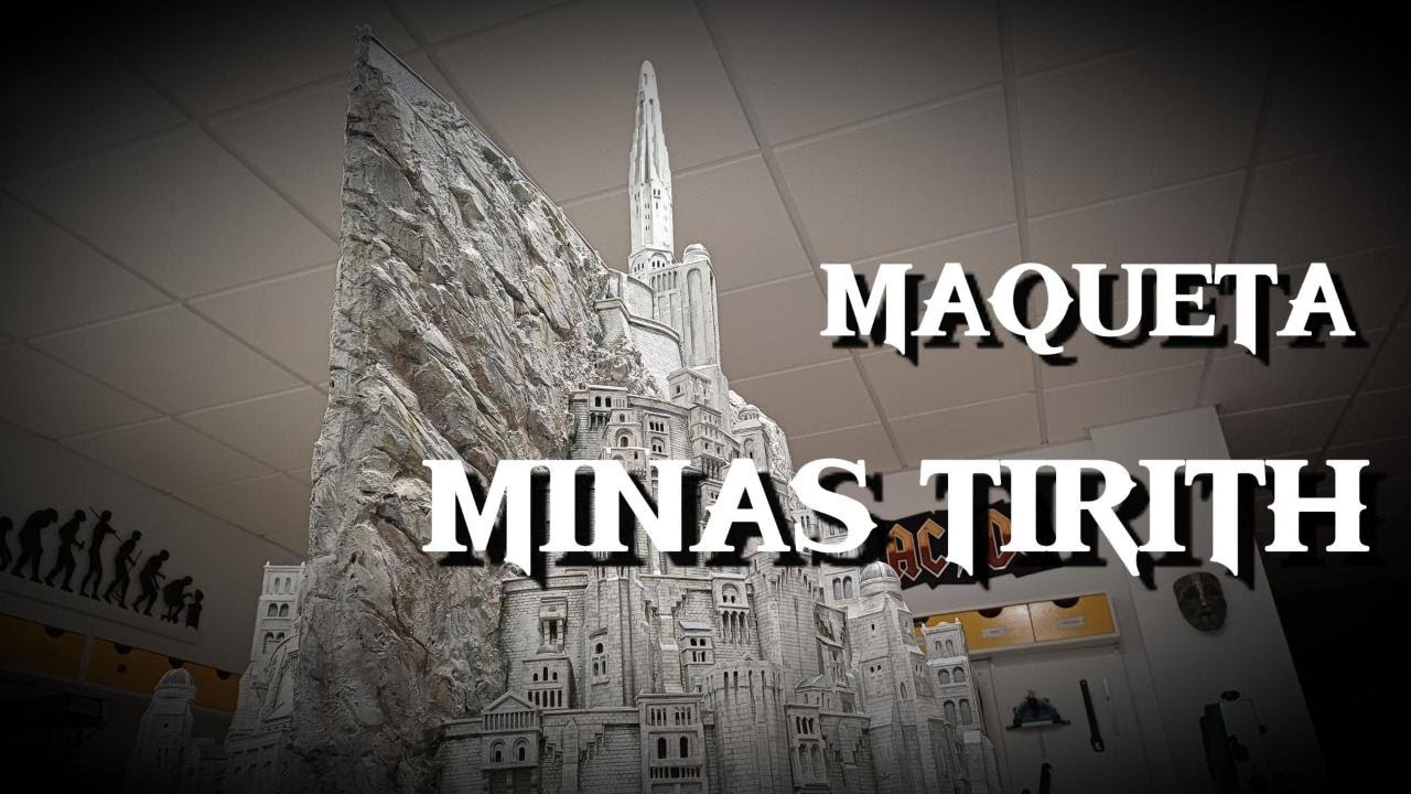MAQUETA DE MINAS TIRITH.