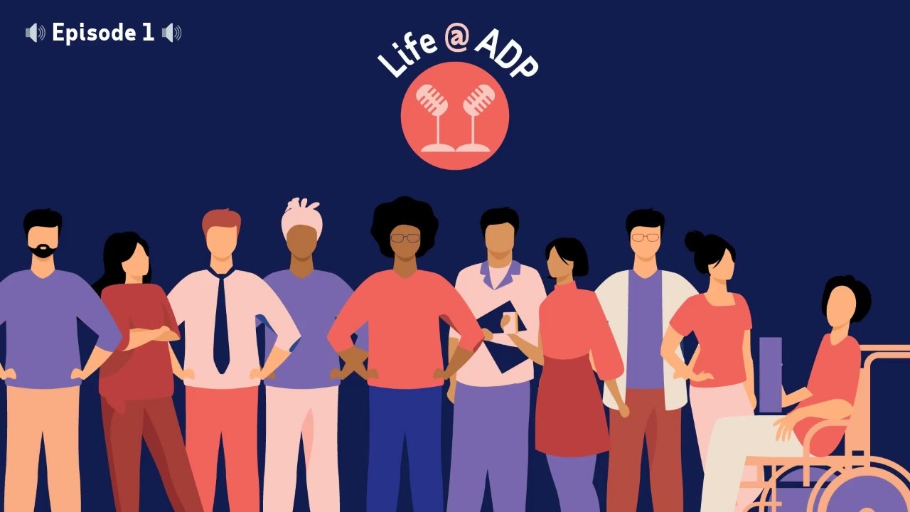 Life @ ADP Podcast : Episode 1