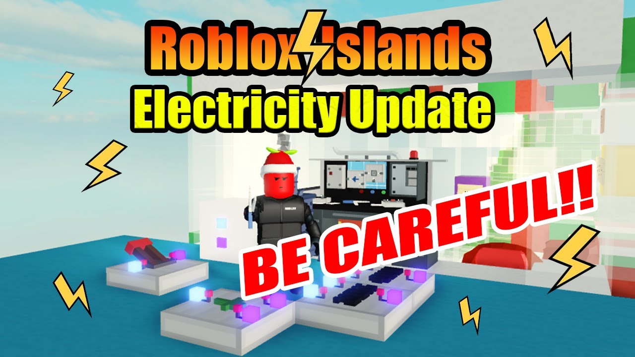 Electrical UPDATE Roblox Islands (MAJOR BUGS!!!)