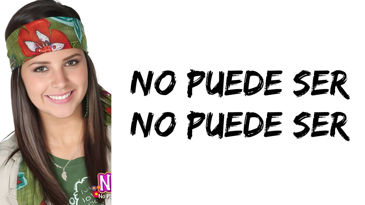 No Puede Ser - No Puede Ser (feat. Sheryl Rubio) (letra)