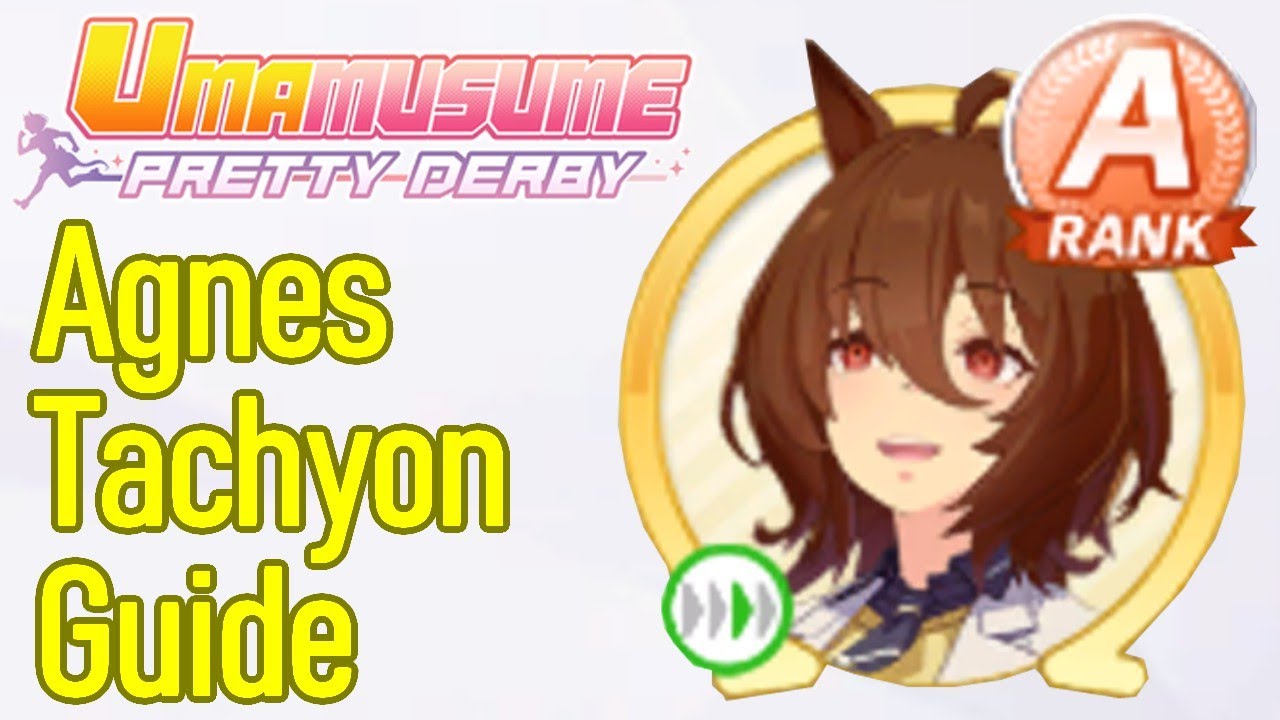 Uma Musume Agnes Tachyon guide, pvp builds, a rank tips, with FULL CAREER URA win, pretty derby
