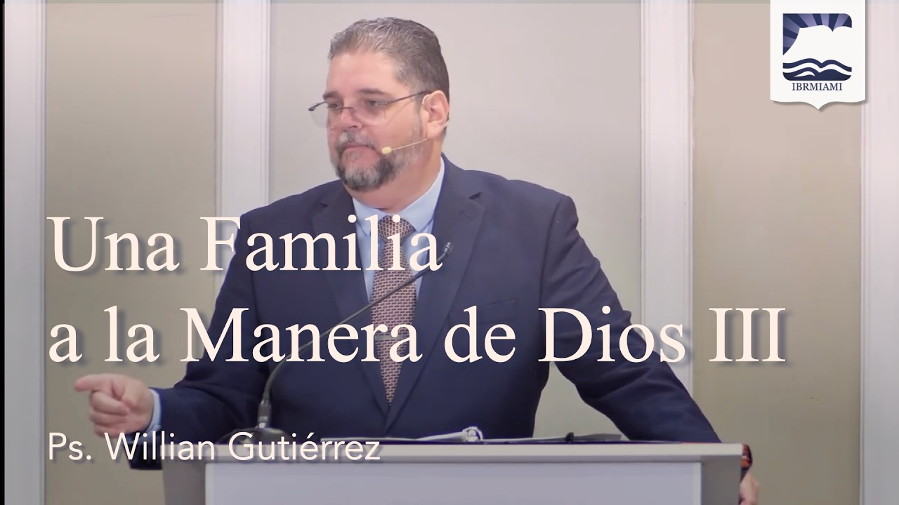 Una Familia a la Manera de Dios III