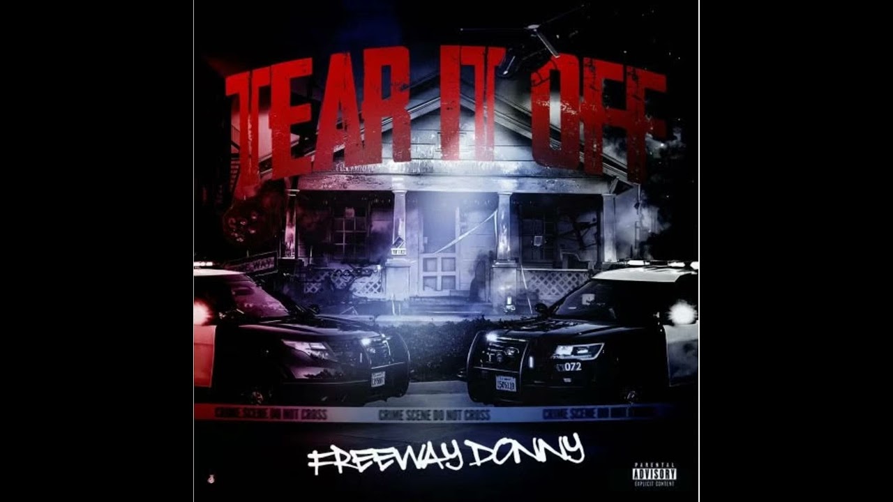 Freeway Donny - Tear It Off