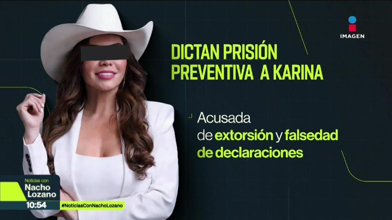 Dictaron prisión preventiva contra Karina Barrón tras ser denunciada por un senador morenista