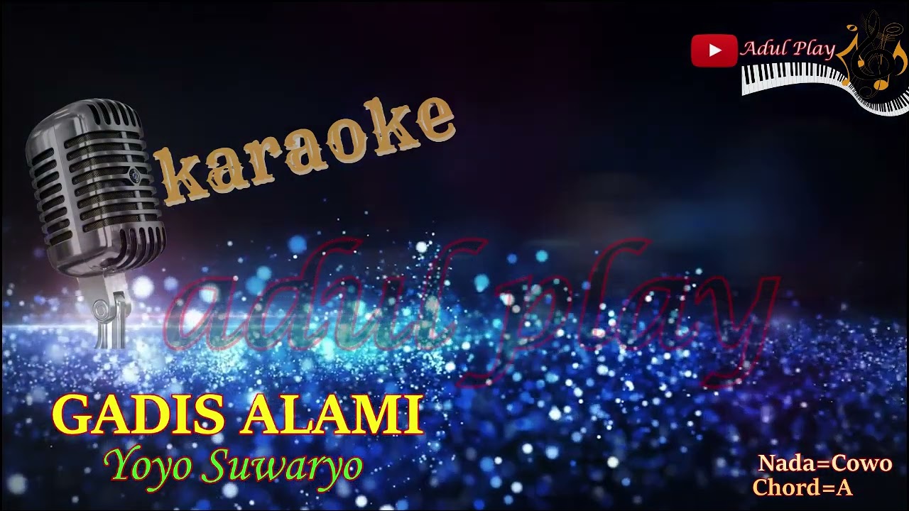 GADIS ALAMI KARAOKE Yoyo Suwaryo