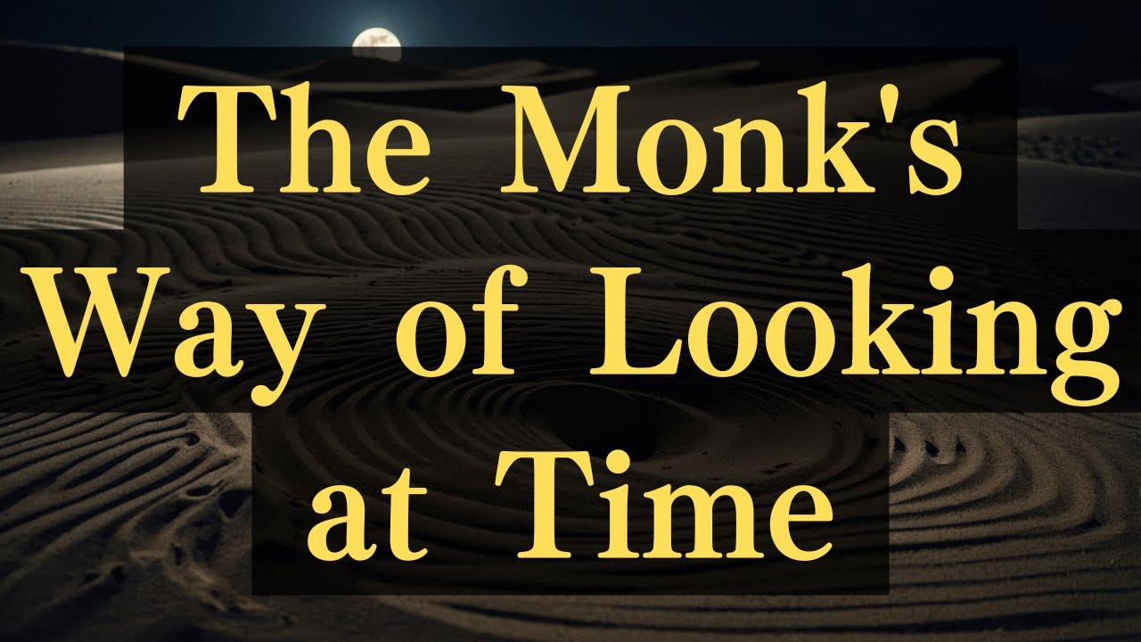The Monk's Way of Looking at Time #yourmonkhaku #buddhism #motivation #mindfulness #spirituality