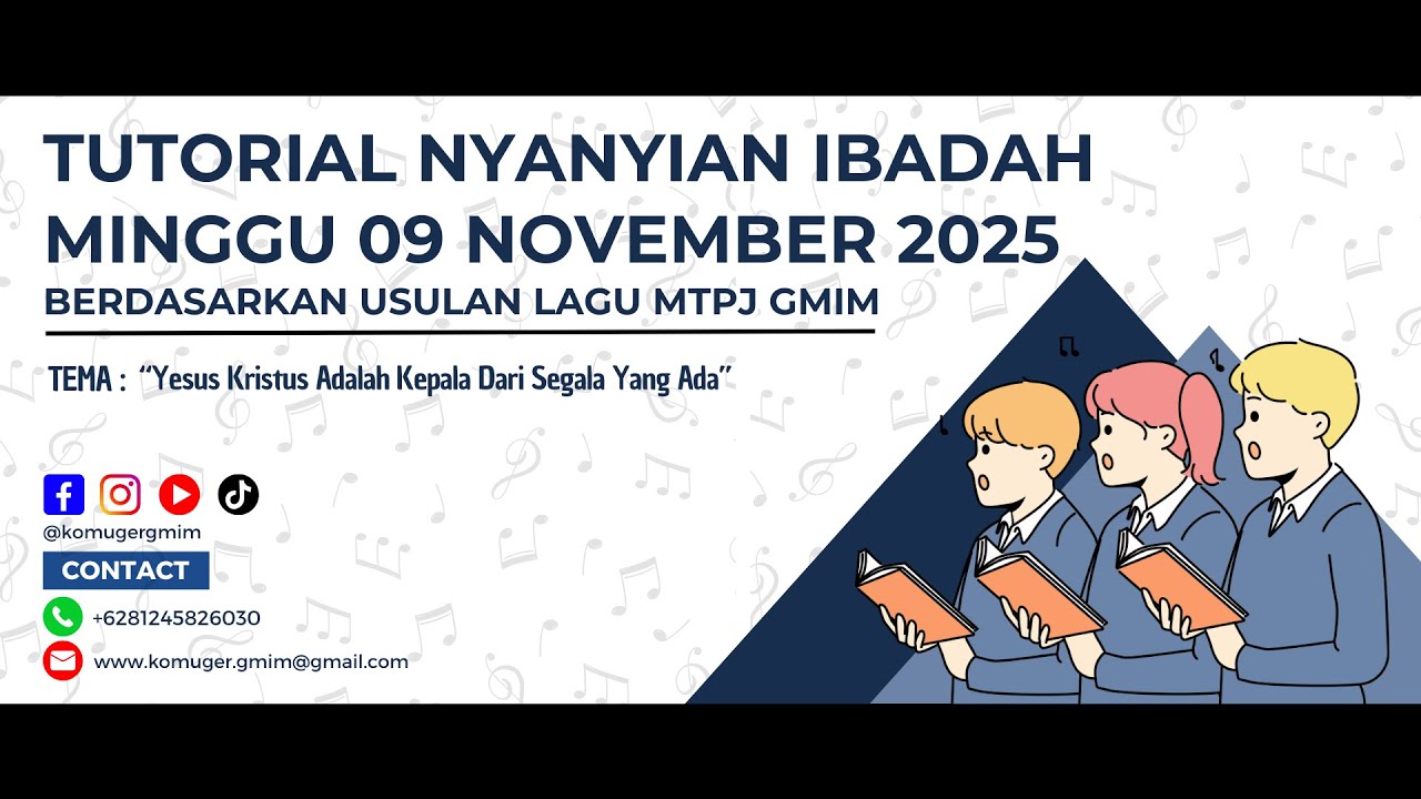 Tutorial Nyanyian Ibadah Minggu, 09 November 2025 Berdasarkan Usulan Lagu MTPJ GMIM