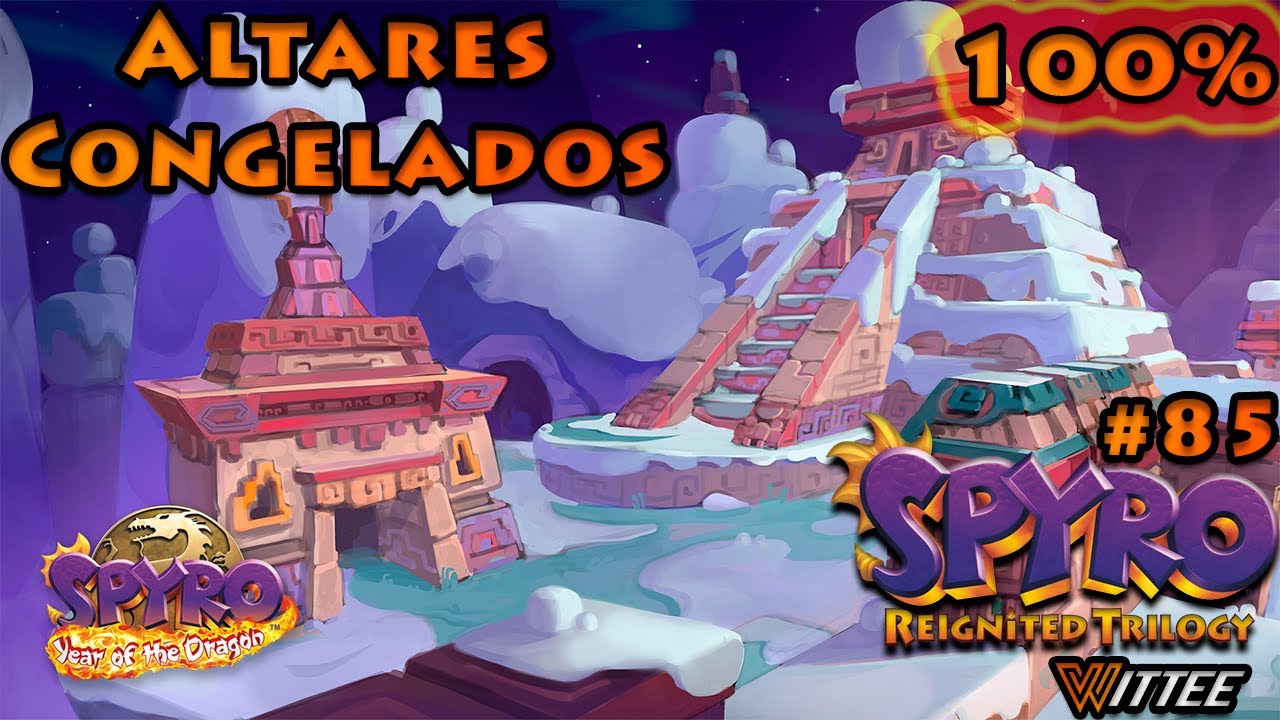 SPYRO: Reignited Trilogy #85 - Altares Congelados 100% | Spyro YotD