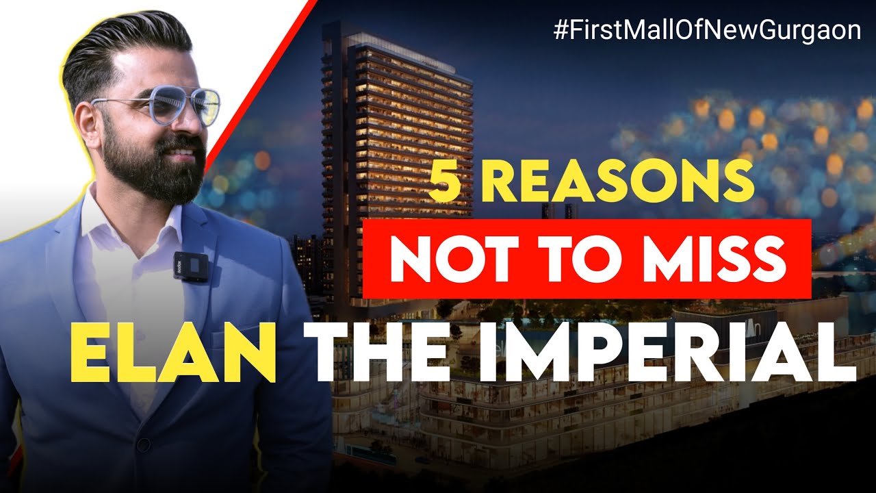 Is it really worth investing in Elan The Imperial ?  #ElanImperial #Elan82 #FirstMallOfNewGurgoen