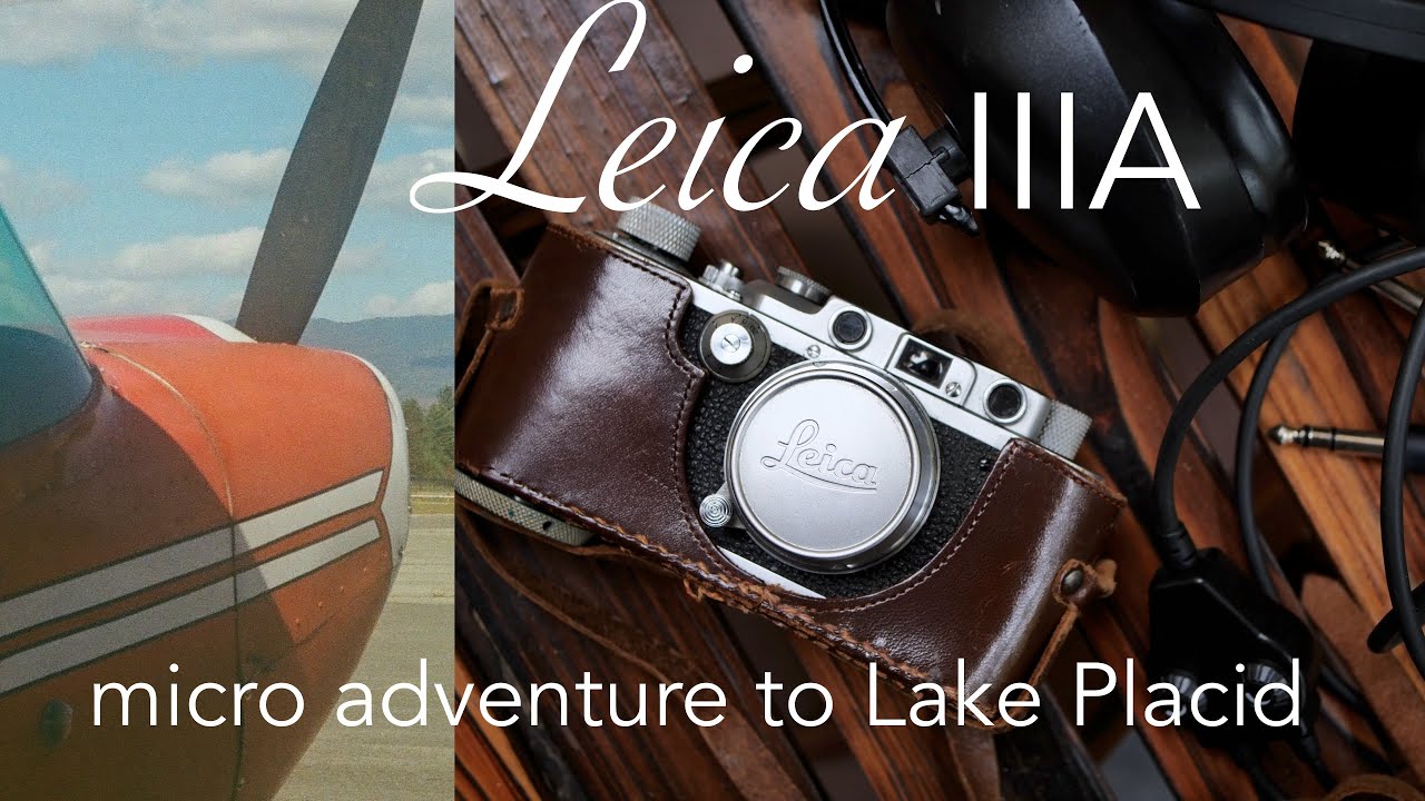 Leica IIIA — обзор и путешествие в Лейк-Плэсид