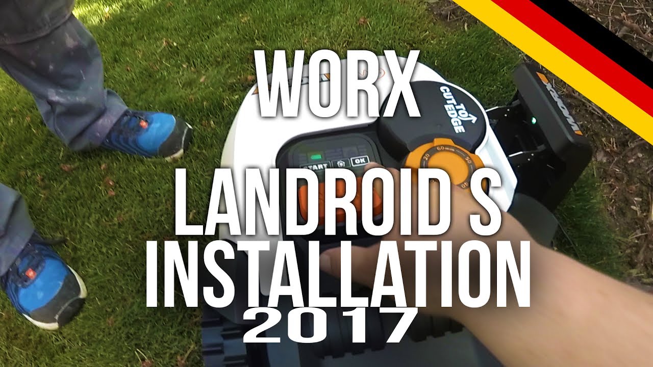 Worx Landroid S Mähroboter - Begrenzungsdraht Verlegen und erste Fahrt SO500i WR106SI