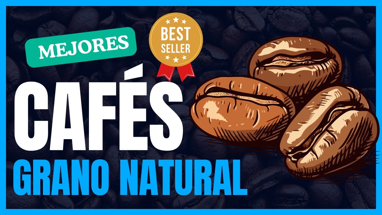 Los MEJORES CAFÉS en GRANO NATURAL que debes probar ☕ Ideales para cafeteras superautomáticas