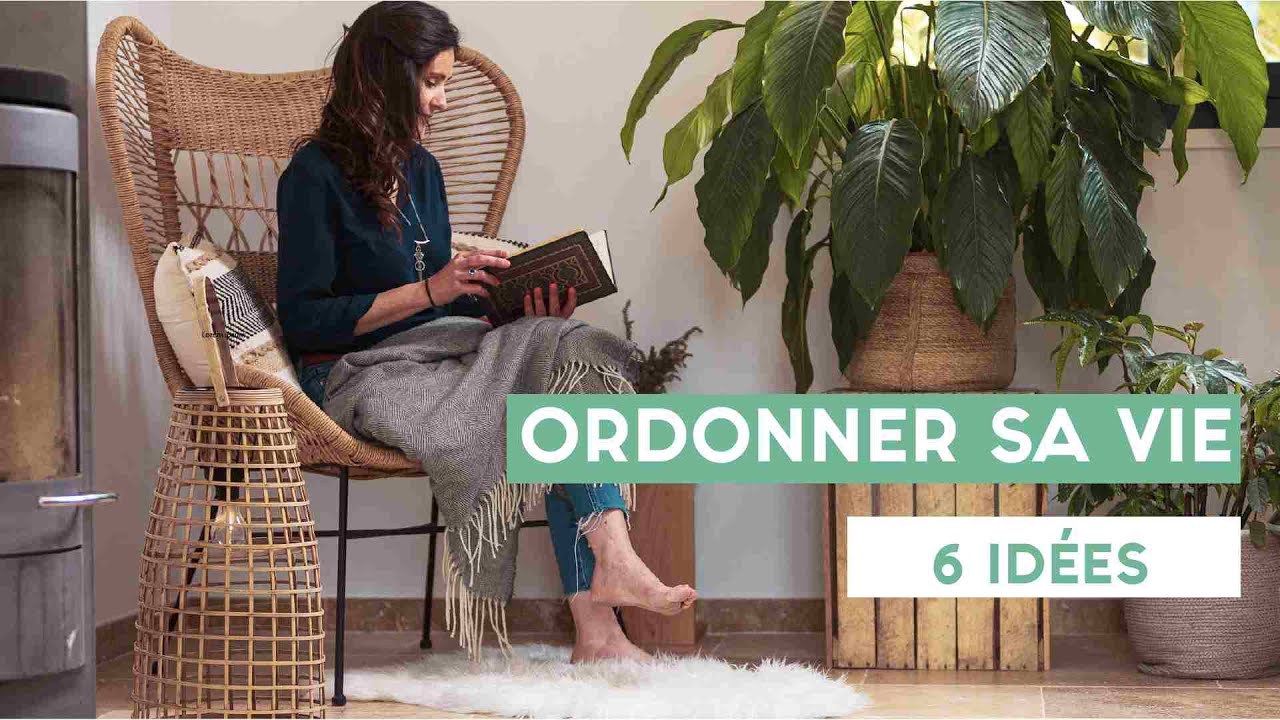 🧐 Ordonner sa vie : 6 IDÉES pour mettre de l’ordre dans sa vie