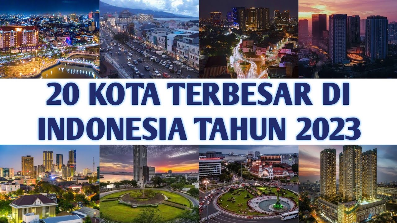 20 kota terbesar di indonesia 2023