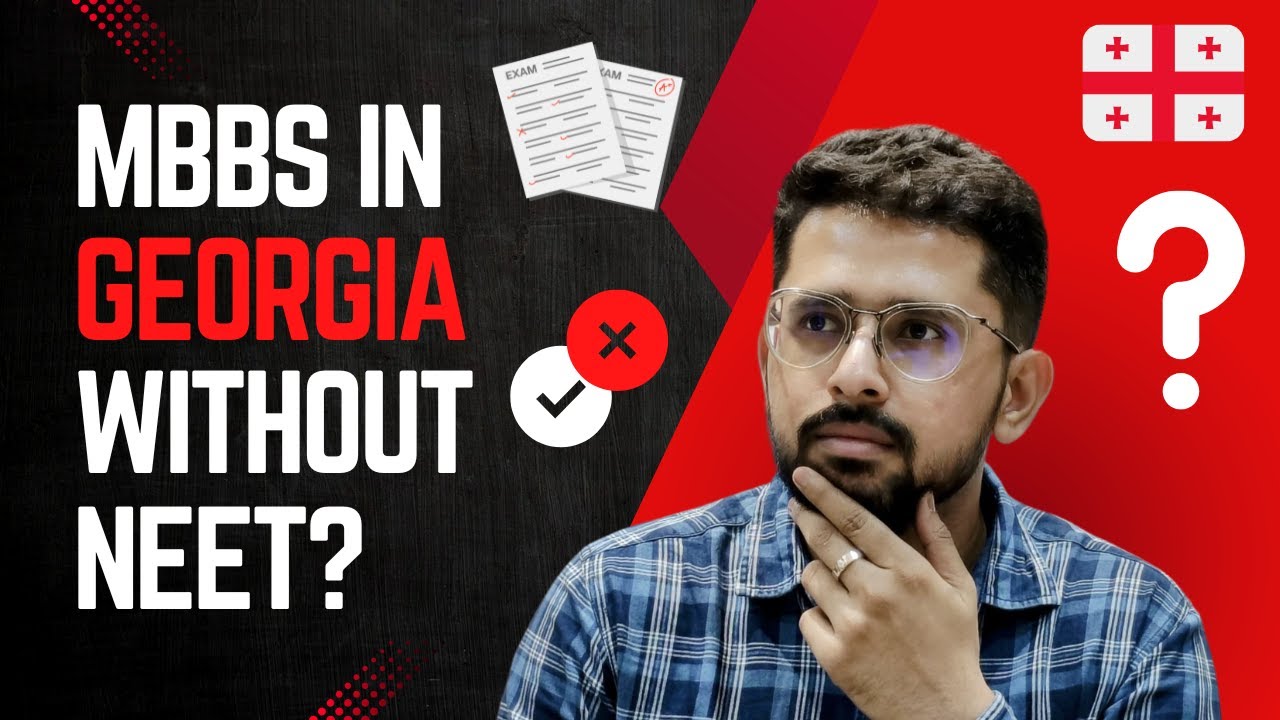 Can You Get MBBS in Georgia WITHOUT NEET?
