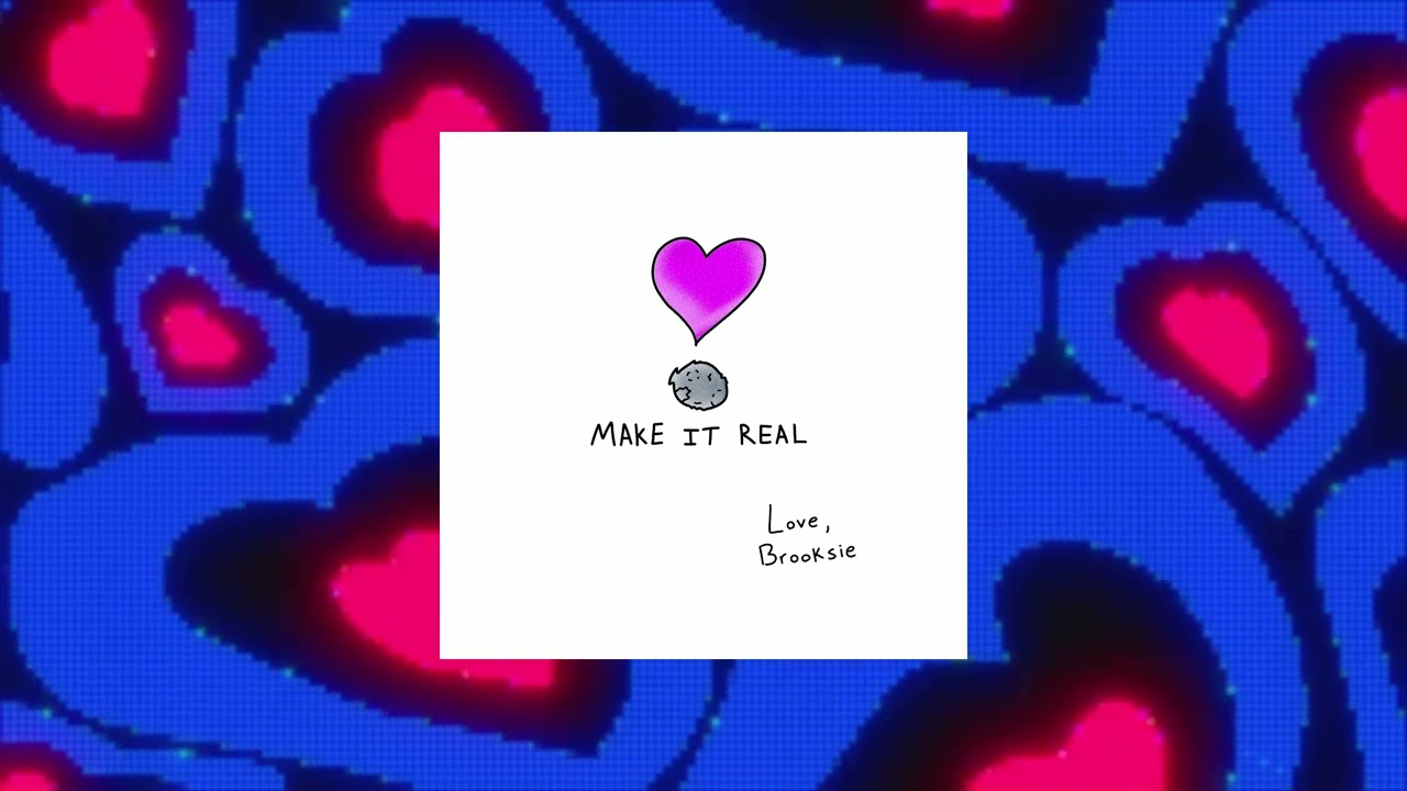 Brooksie - Make It Real (Official Audio)