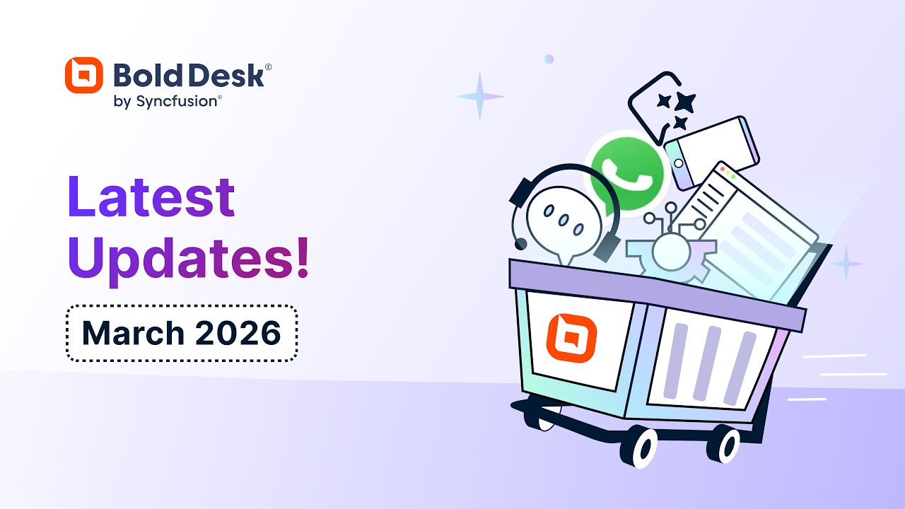 BoldDesk March 2026 Updates: AI, Voice, Chat & More