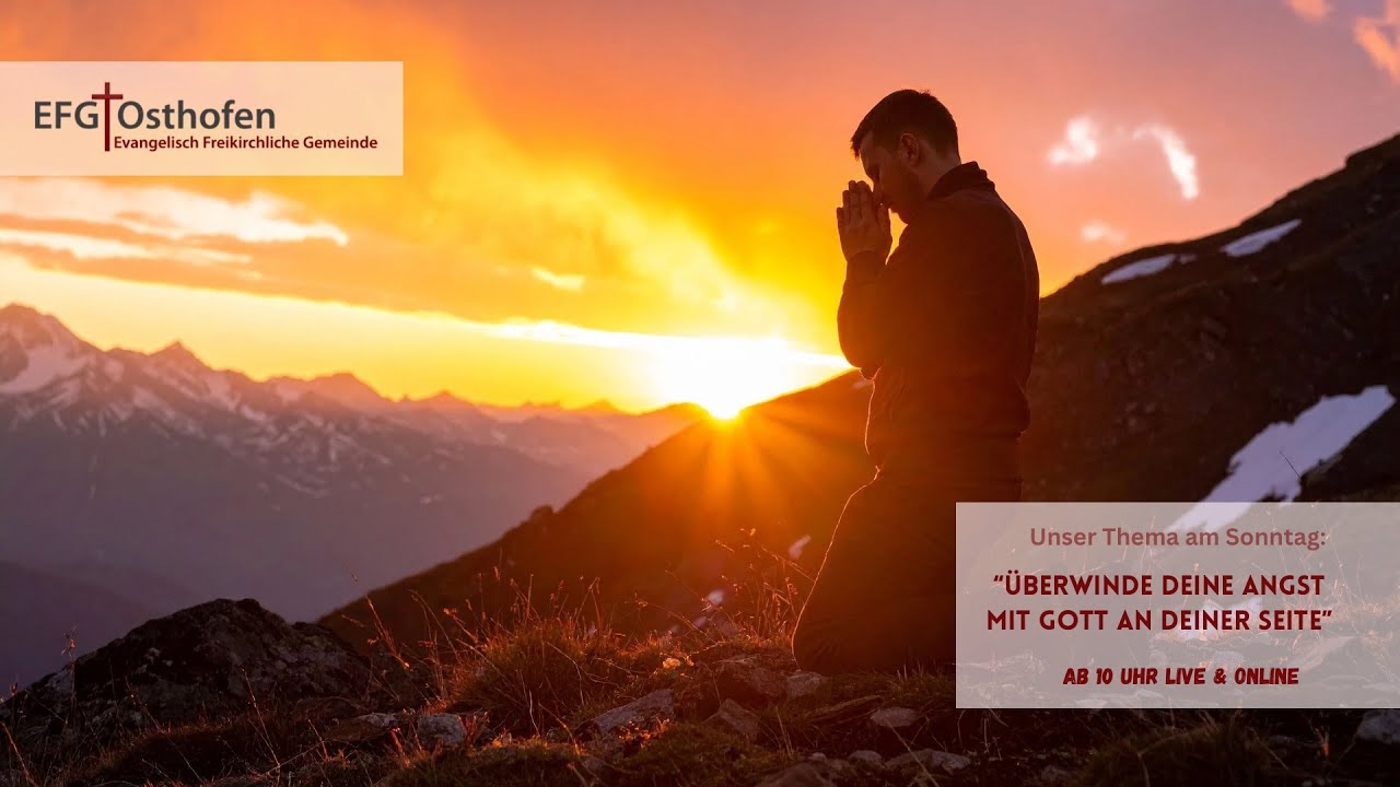 Predigt | 30.11.2025 | Überwinde deine Angst mit Gott an deiner Seite | Ingo Bittenbinder