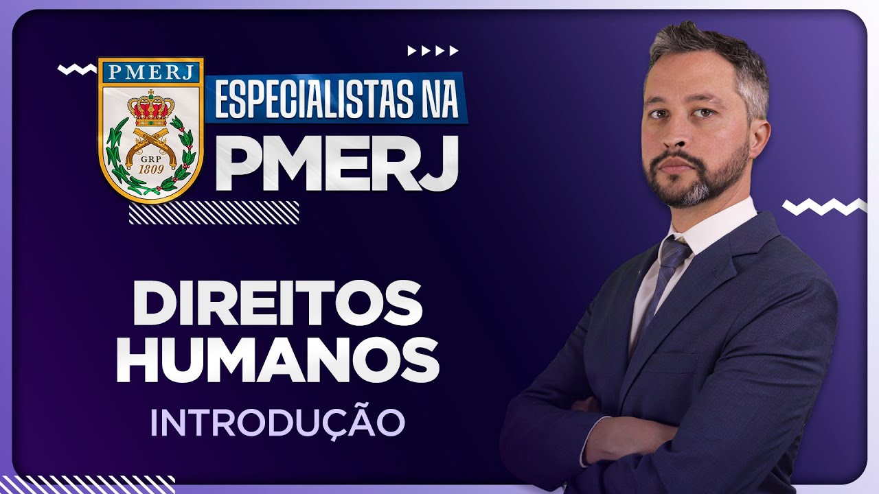 Aula 0 - Introdução ao Direitos Humanos - Soldado PMERJ