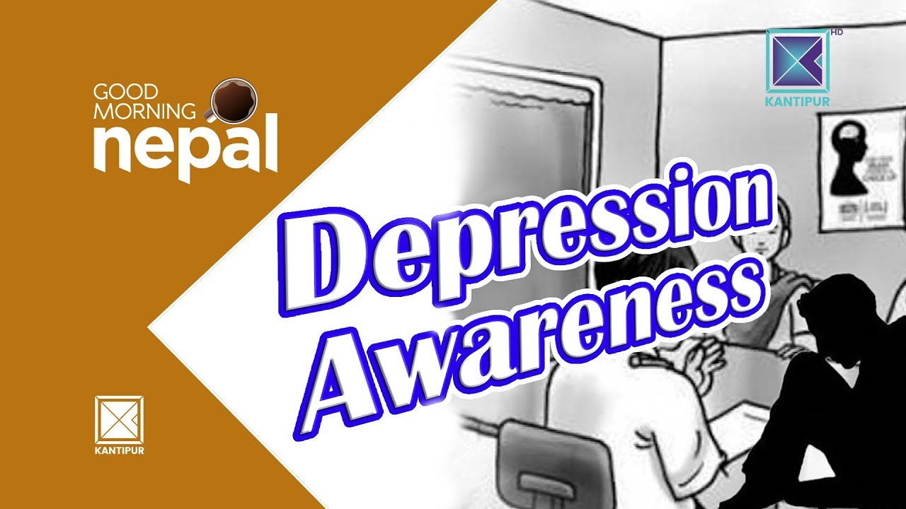 Depression Awareness | Good Morning Nepal | 02 August 2018