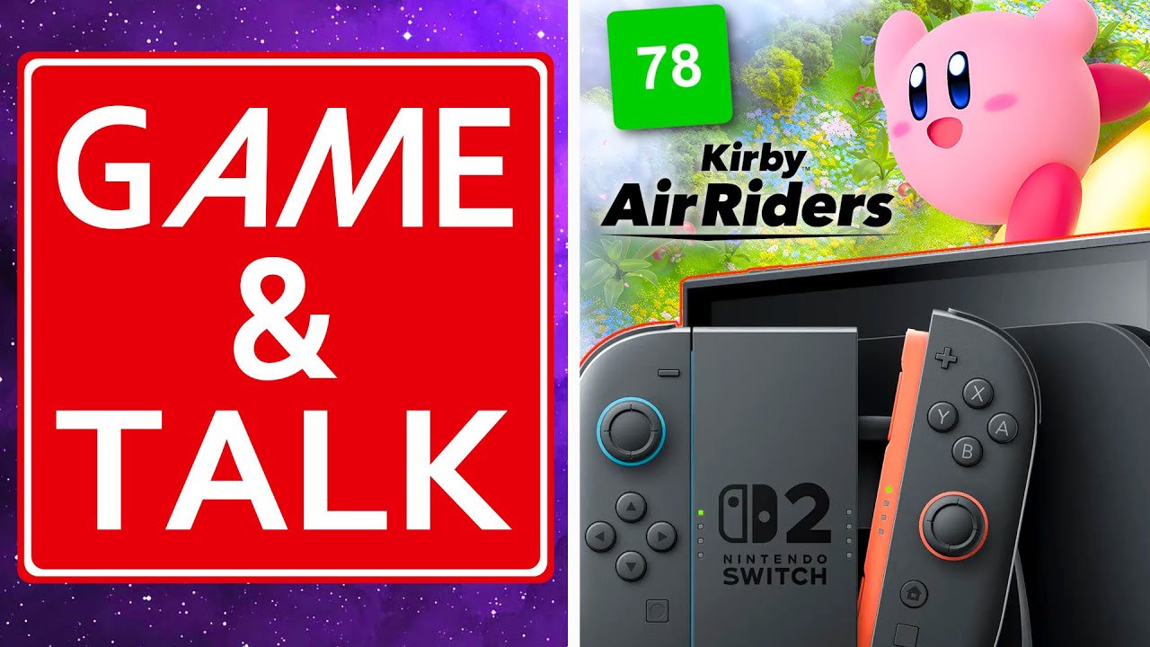 The Kirby Air Riders Reviews Are In | Game & Talk #57