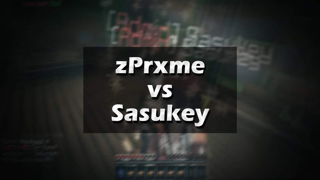 zPrxme vs Sasukey 2.0