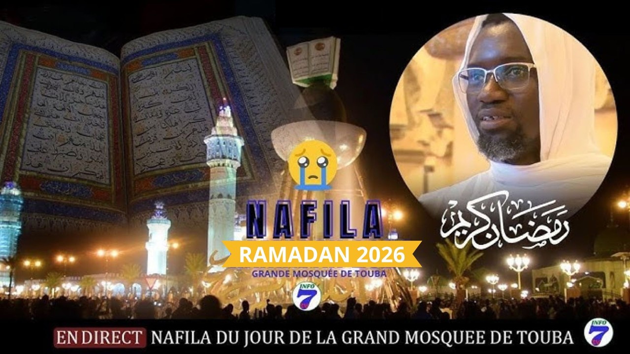 🔴En Direct Grande Mosquée de Touba : Nafila 3e nuit Ramadan 1447/ 2026