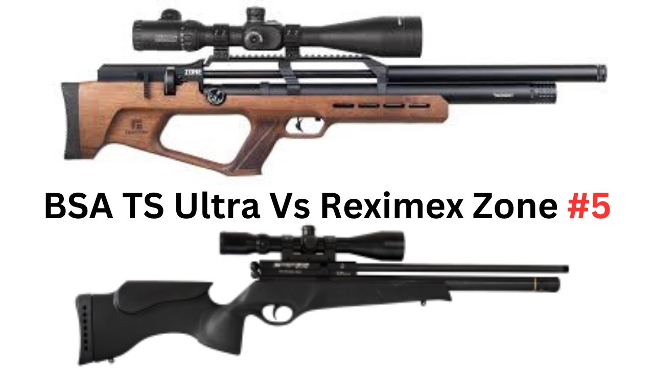 BSA TS Ultra Vs Reximex Zone