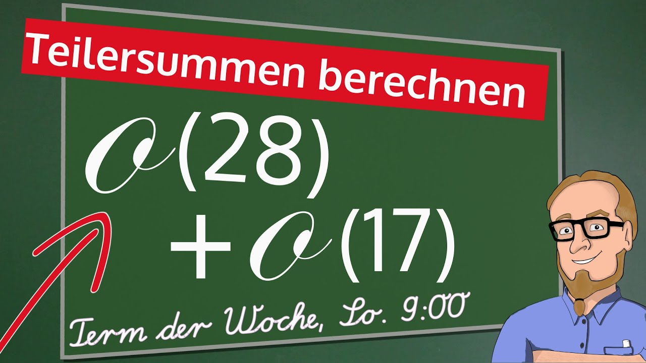 Kennst du die Teilersummenfunktion? (Trickreicher Rechenweg)