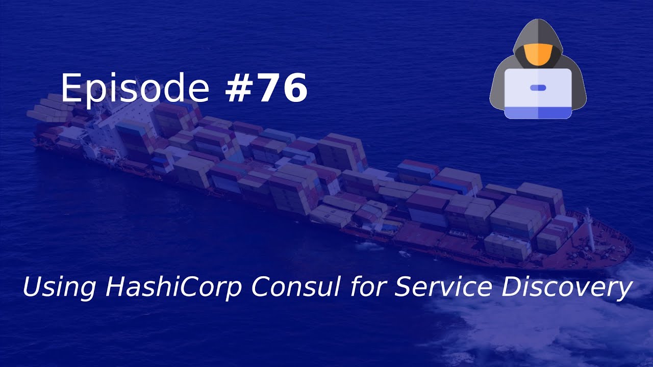 Using HashiCorp Consul for Service Discovery