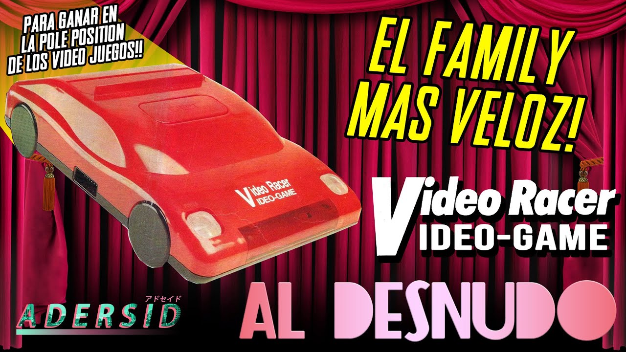 VIDEO RACER, el FAMICLON más CODICIADO, al desnudo!