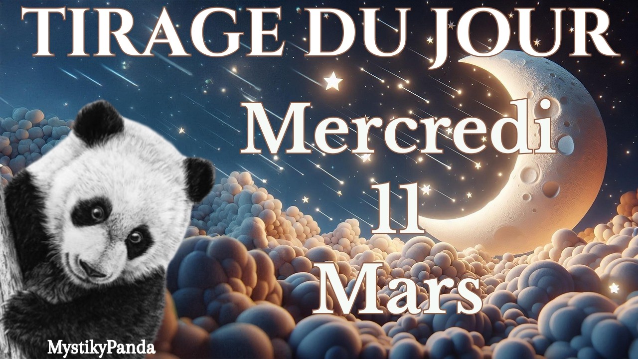 🌅💫 OPPORTUNITÉS À L'HORIZON Tirage du jour Mercredi 11 Mars