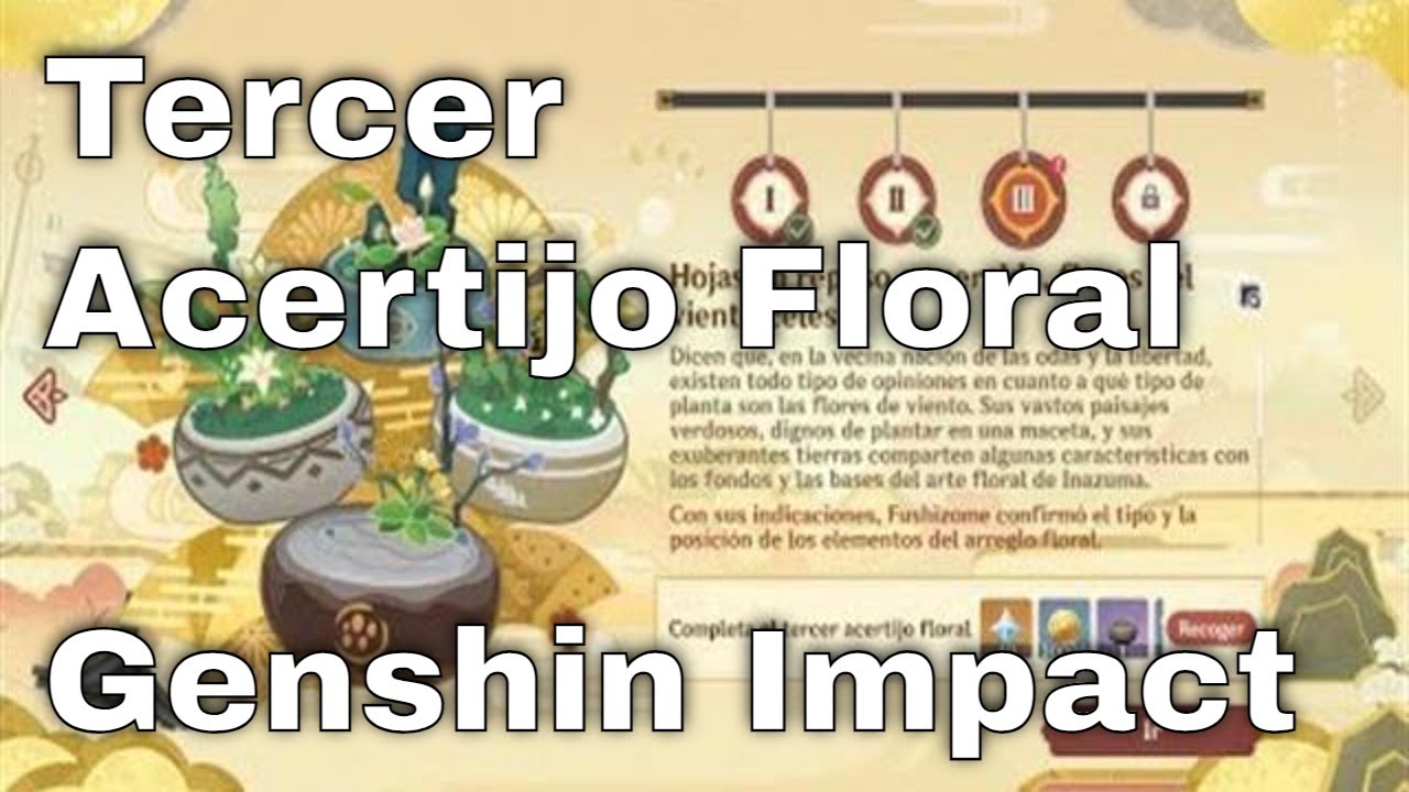 Tercer Acertijo Floral - Crear arreglo floral - Genshin Impact