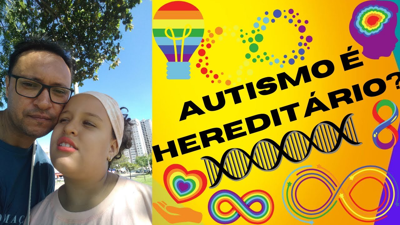 AUTISMO E HEREDITARIEDADE