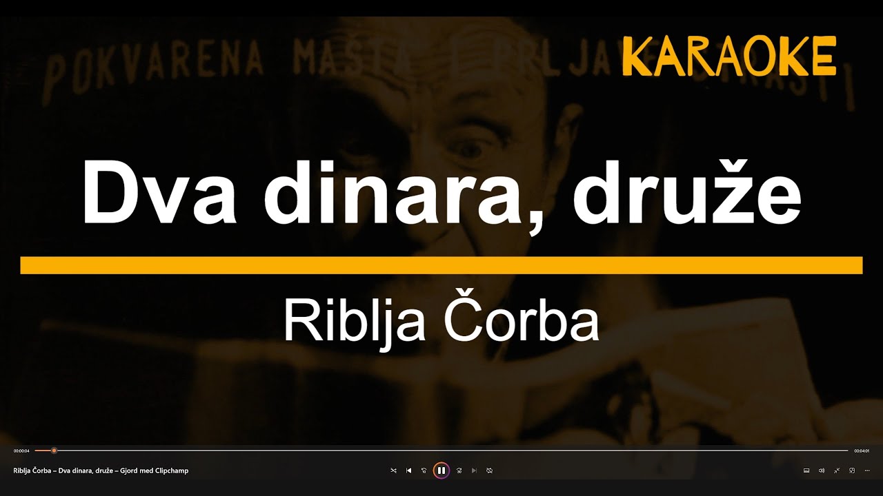 Riblja Čorba – Dva dinara, druže Karaoke