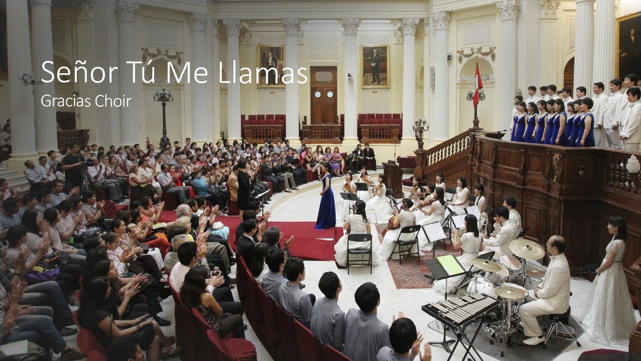 [Gracias Choir] Señor Tú Me Llamas