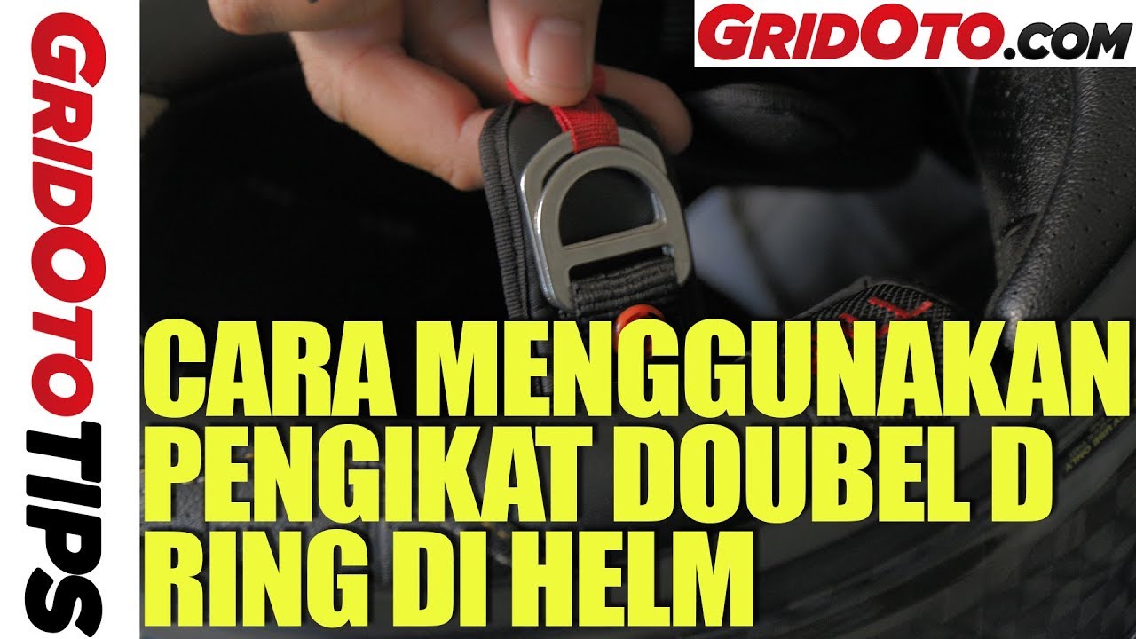 Cara Menggunakan Pengikat Double D Ring di Helm | How To | GridOto Tips