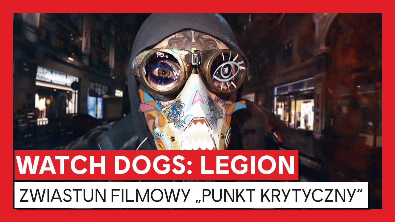 Watch Dogs: Legion &ndash; zwiastun filmowy &bdquo;Punkt krytyczny&rdquo;