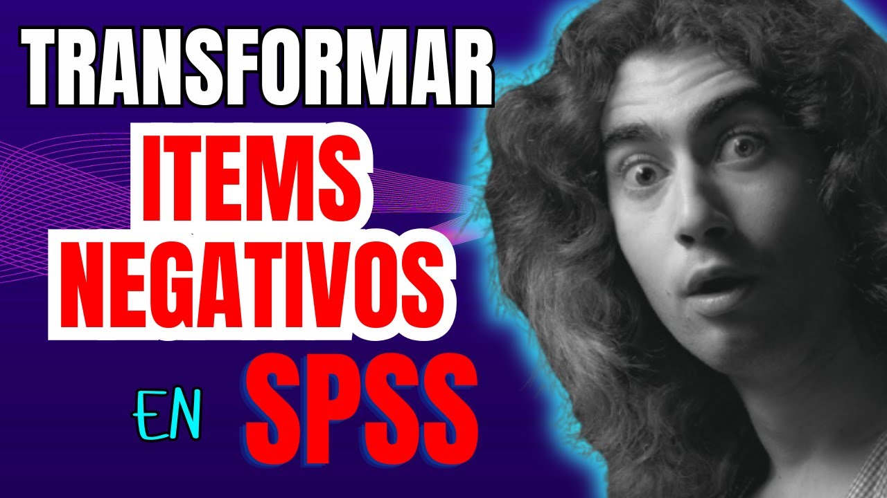 🔀 C&oacute;mo Transformar Items Negativos Inversos a Positivos en SPSS  😱 Escala Likert
