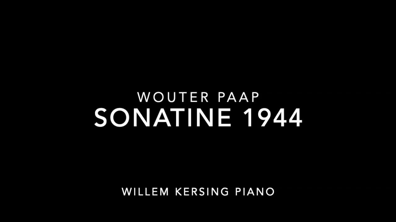 Wouter Paap Sonatine 1944. Willem Kersing Piano