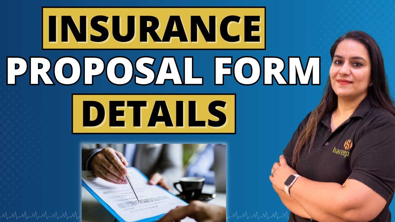 How to Fill Insurance PROPOSAL FORM ? 🤔  | Proposal Form कैसे भरें ? | IN HINDI | Gurleen Kaur Tikku