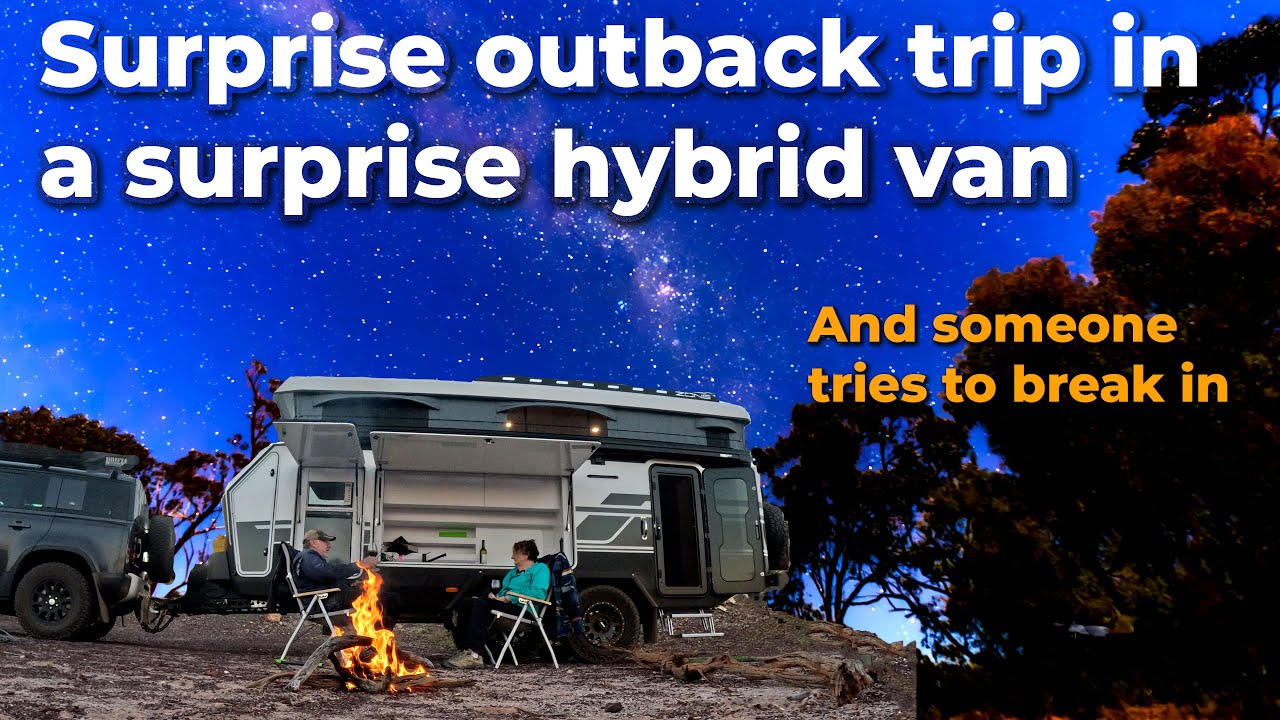 Surprise 3400km remote trip in a new Zone Expedition Hybrid Caravan. Someone tries to break in.