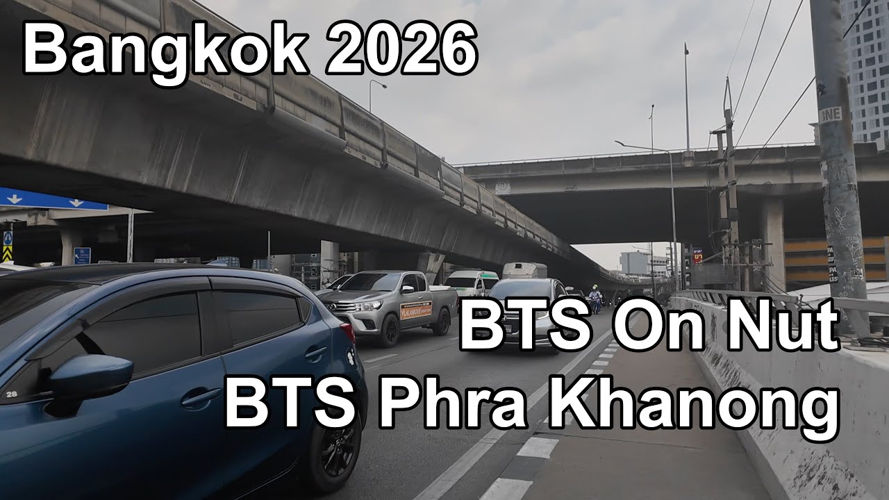 【バンコク】BTSオンヌット駅からBTSプラカノン駅まで　Bangkok Thailand 