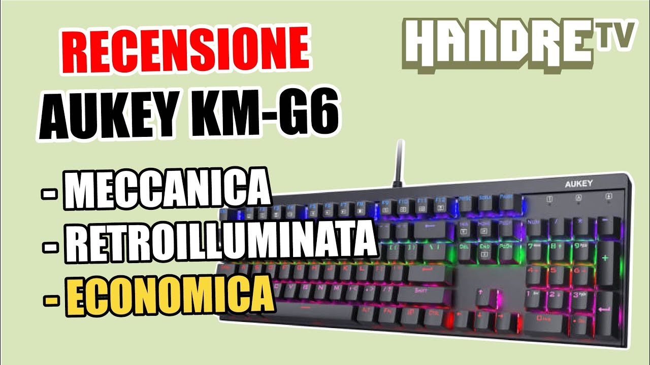 UNBOXING E RECENSIONE Aukey KM-G6 - La MIGLIORE Tastiera Meccanica GAMING Economica