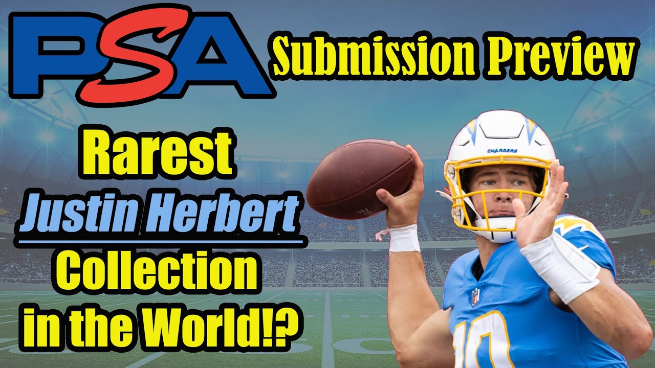 Rarest Justin Herbert Collection in the World!? PSA Submission Preview!